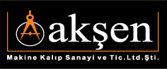 AKŞEN MAKİNE KALIP SAN.VE TİC.LTD.ŞTİ